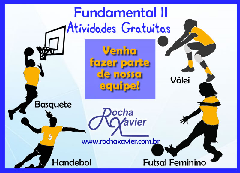 Escolinha de Vôlei,  Basquete, Futsal Feminino e Handebol Gr